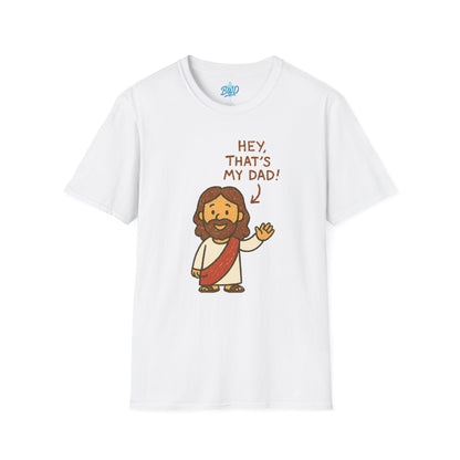 "That's My Dad" Unisex Tee