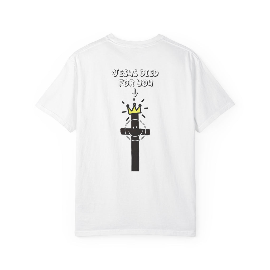 Jesus Died For You! Unisex Tee