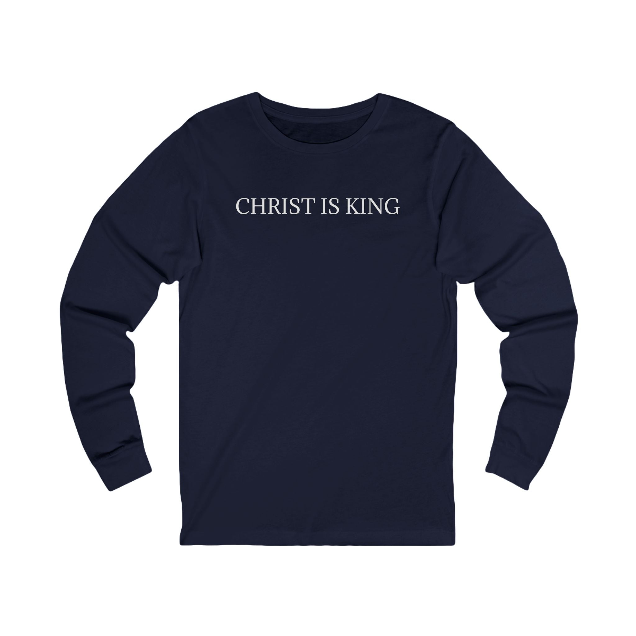 Christ Is King | Long Sleeve