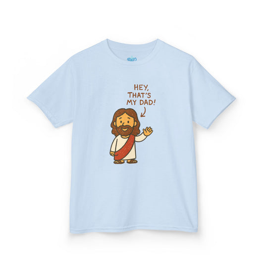 "Hey That's My Dad" | Kid's Tee
