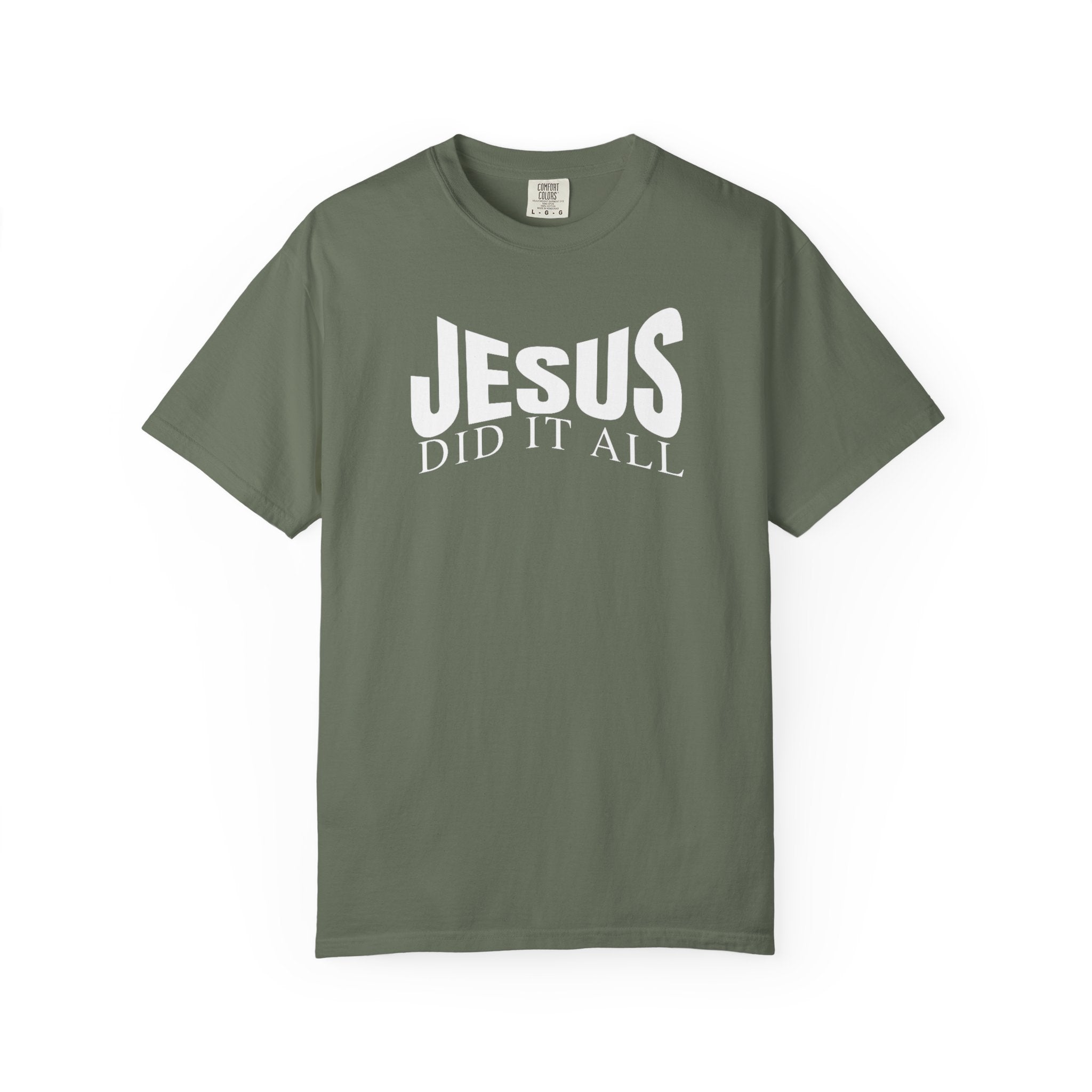 Jesus Did It All Tee