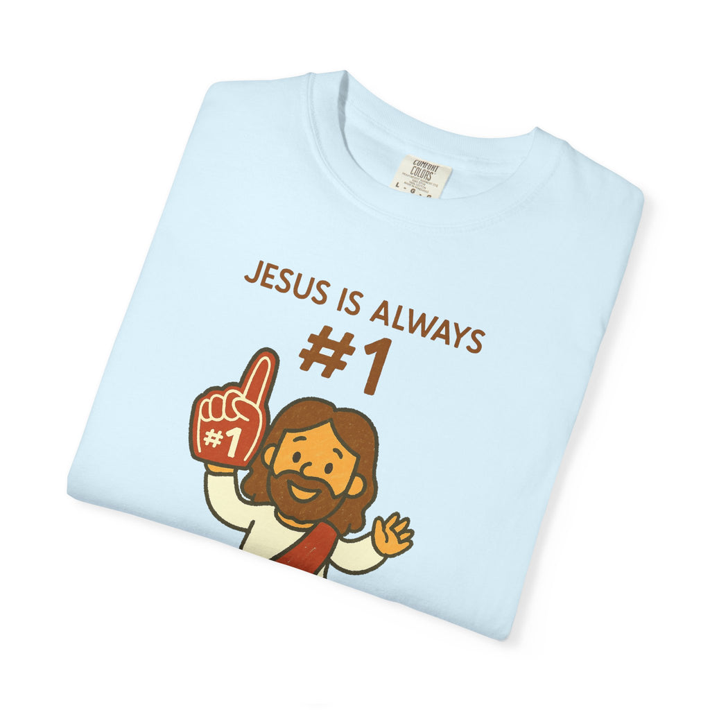 Jesus is Always #1 | Unisex Tee