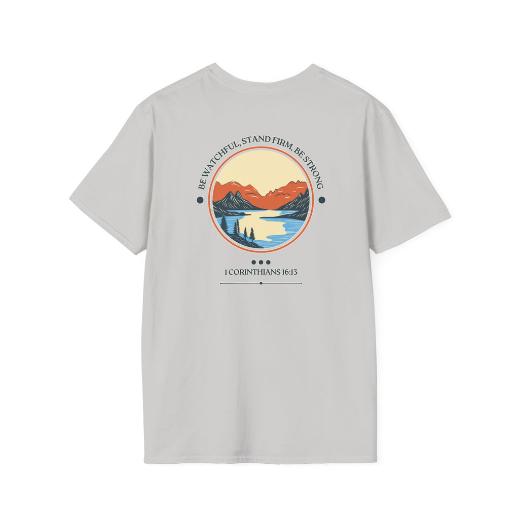 Be Watchful, Stand Firm, Be Strong | Unisex Tee