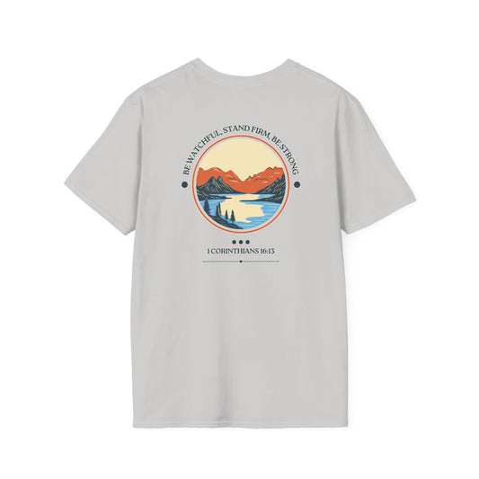 Be Watchful, Stand Firm, Be Strong | Unisex Tee