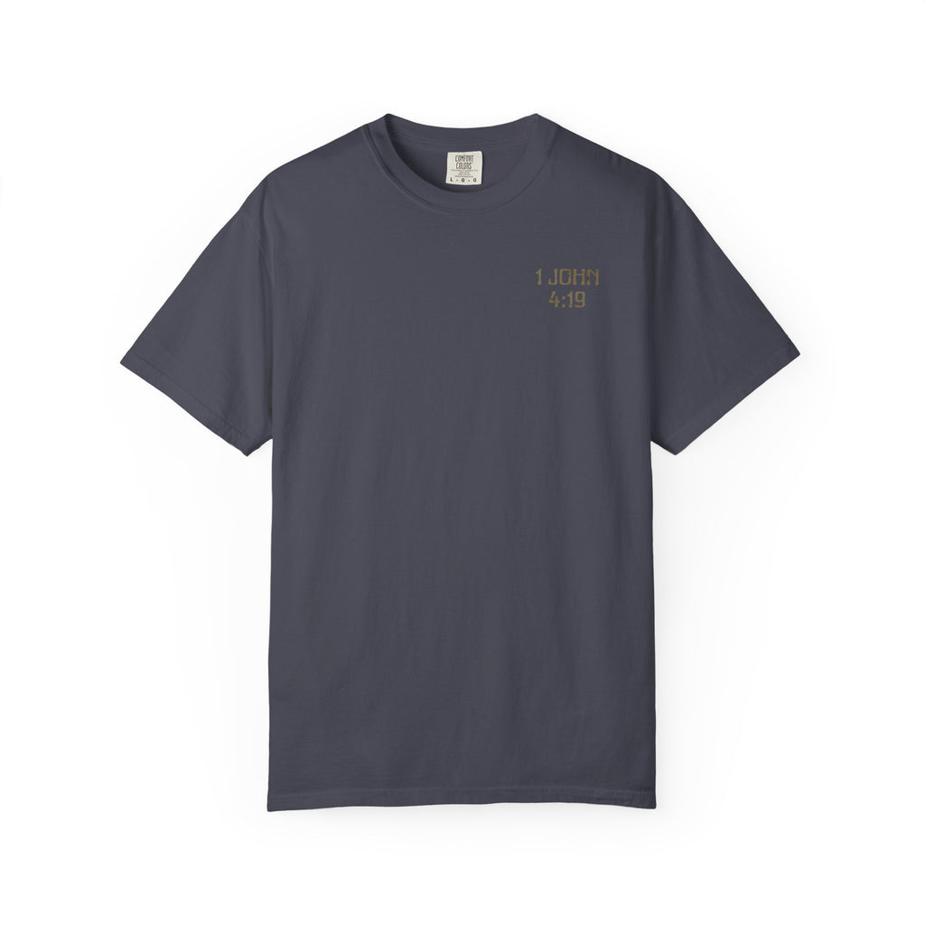 Men's "He love us" Tee | 1 John 4:19