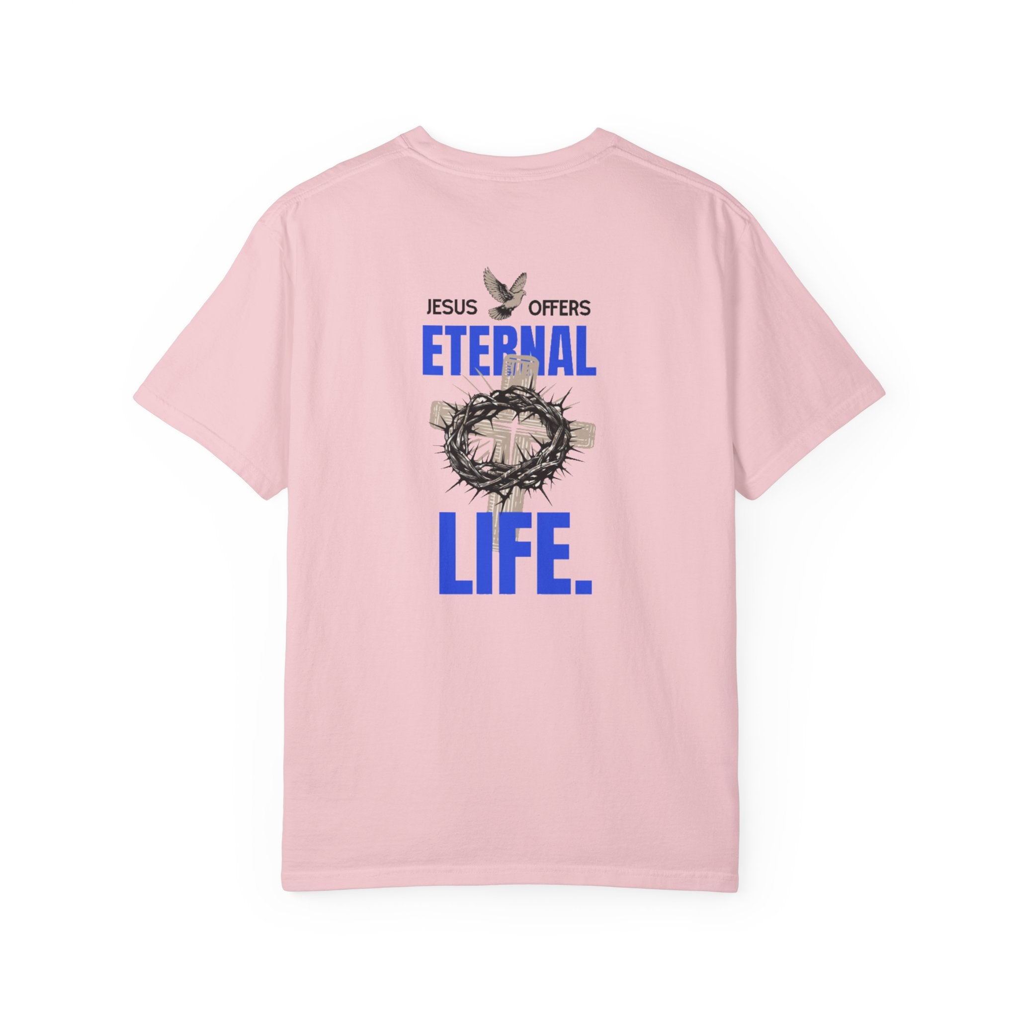 Jesus Offers Eternal Life Unisex T-Shirt