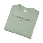 "So We Could Live" Unisex Tee
