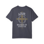 Men's "He love us" Tee | 1 John 4:19