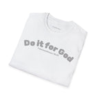 Do It for God T-Shirt
