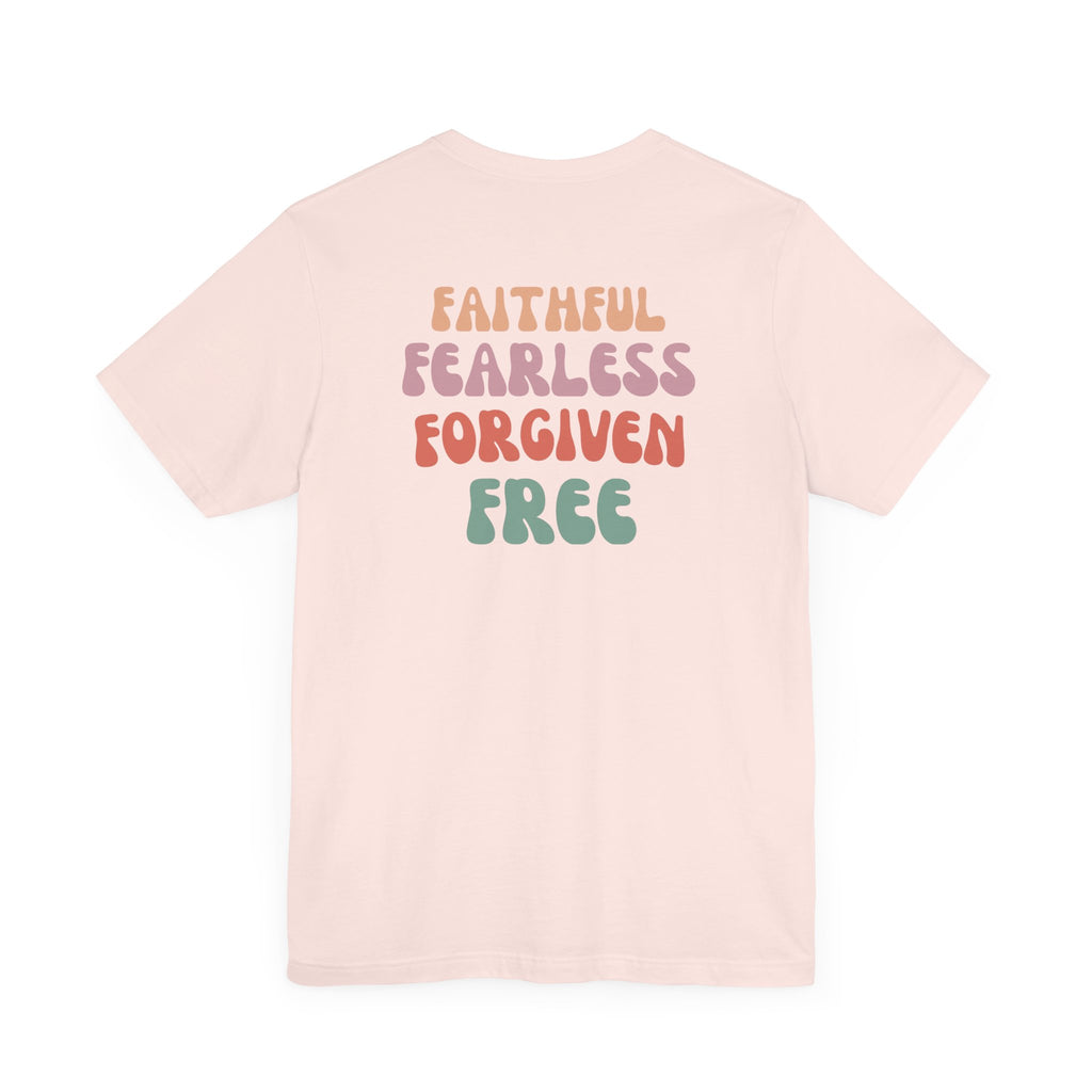 Women's "Faithful, Fearless, Forgiven, Free" Shirt