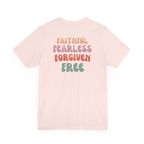 Women's "Faithful, Fearless, Forgiven, Free" Shirt