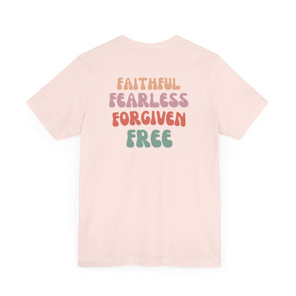 Women's Faithful, Fearless, Forgiven, Free Tee