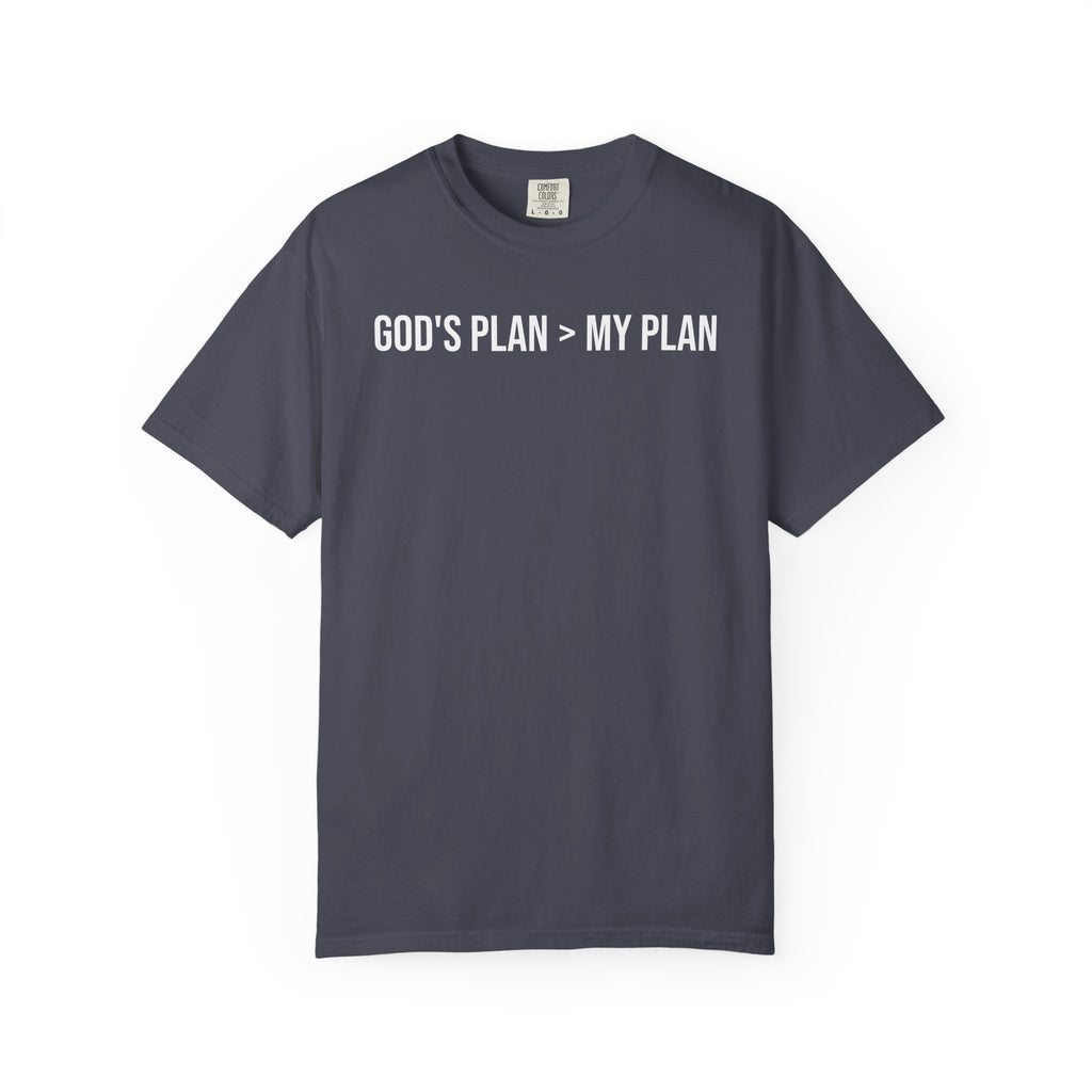 God's Plan > My Plan T-Shirt