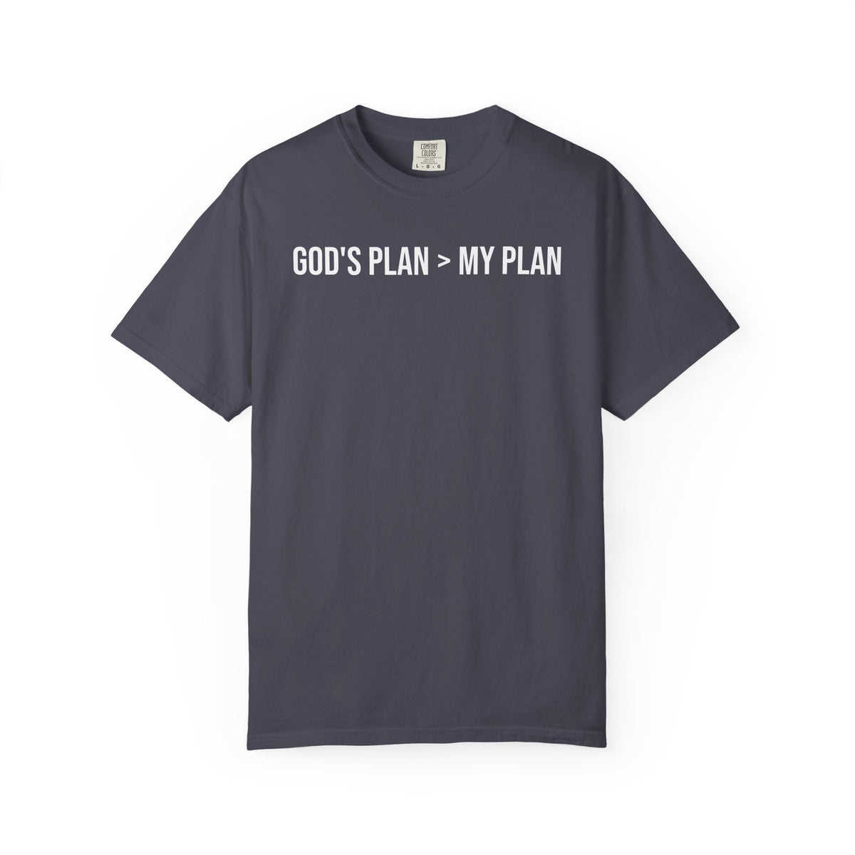 God's Plan > My Plan T-Shirt