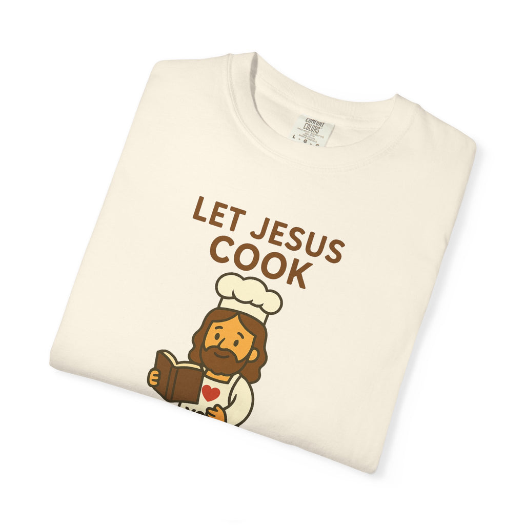 Let Jesus Cook | Unisex Tee
