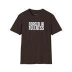 Forged In Fullness | Men's Tee
