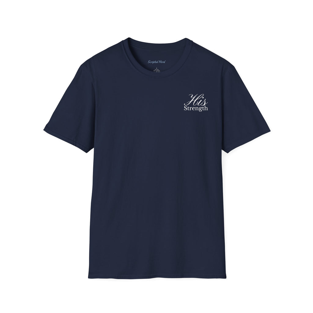 His Strength Men's Tee