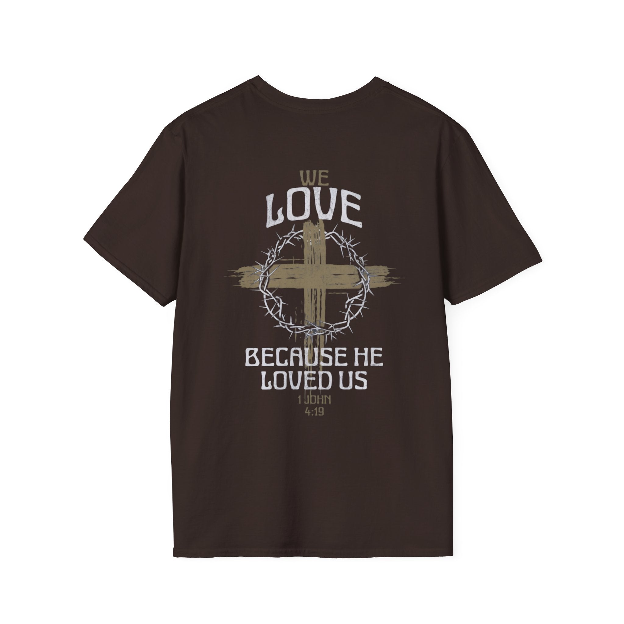 Men's "He love us" Tee | 1 John 4:19