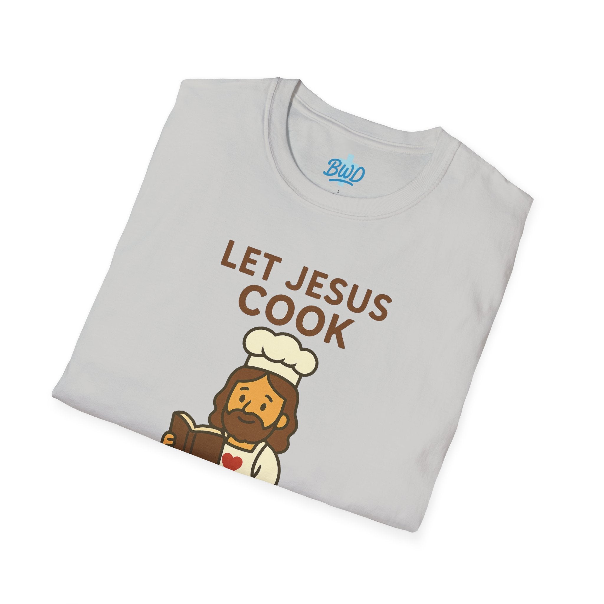Let Jesus Cook | Unisex Tee