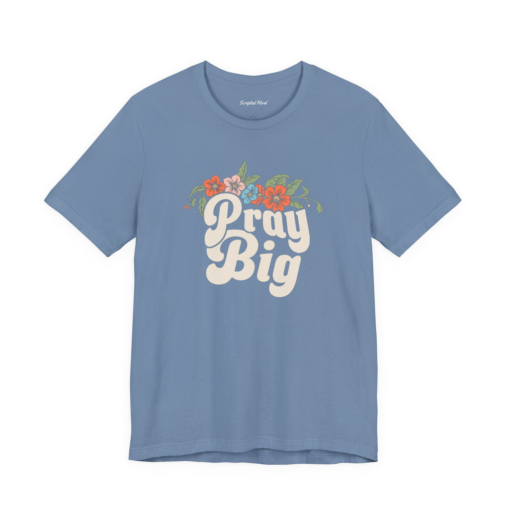 Pray Big Women's Tee