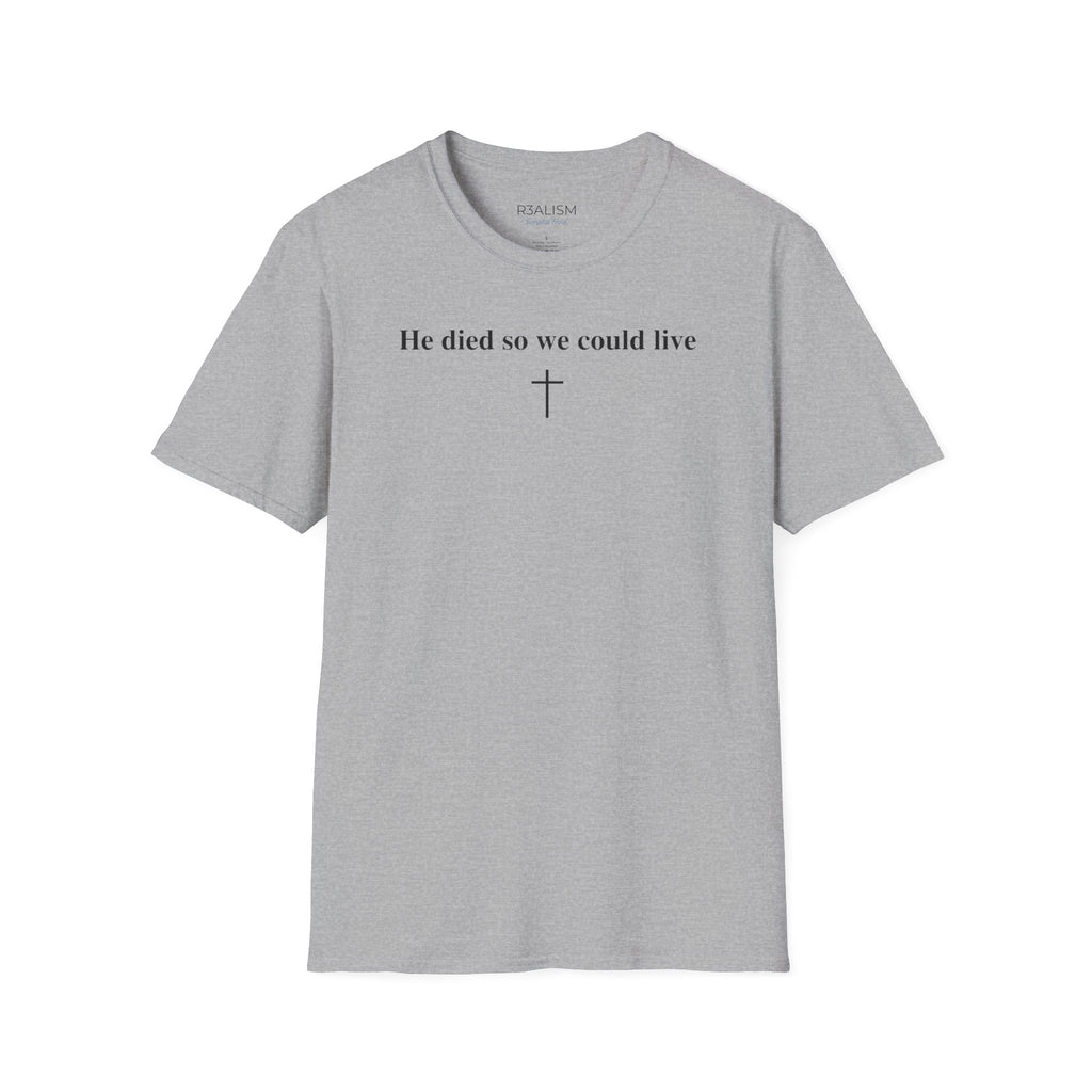 "So We Could Live" Unisex Tee