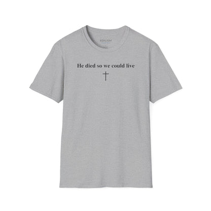 "So We Could Live" Unisex Tee