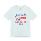 Loves Jesus & America too Women's Tee