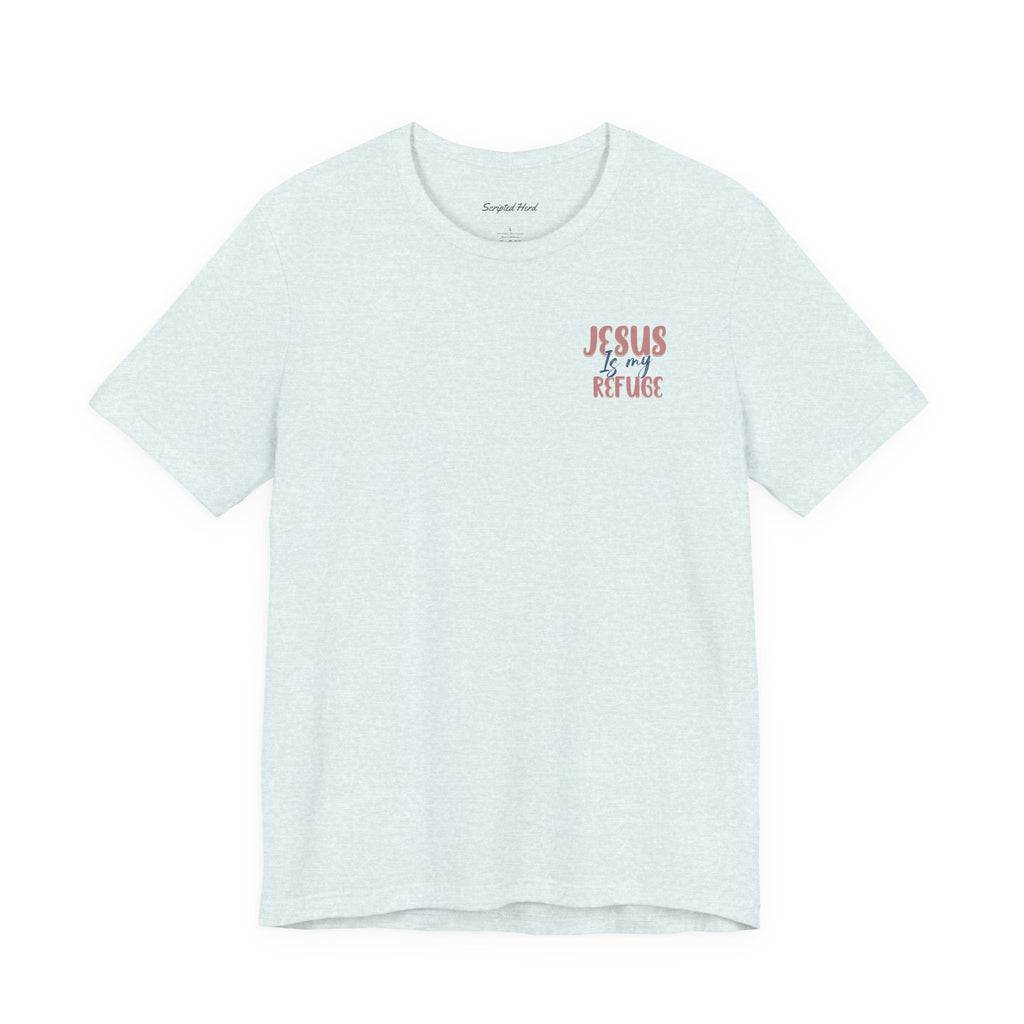 Jesus Is My Refuge Women's Tee