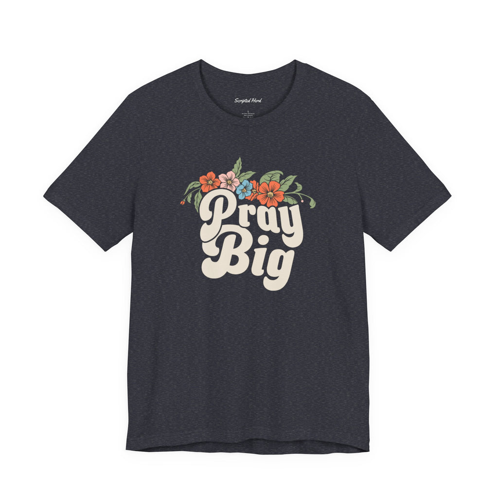 Pray Big Women's Tee