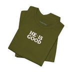 "He Is Good" Women's Tee