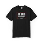 Jesus For President | Unisex Tee
