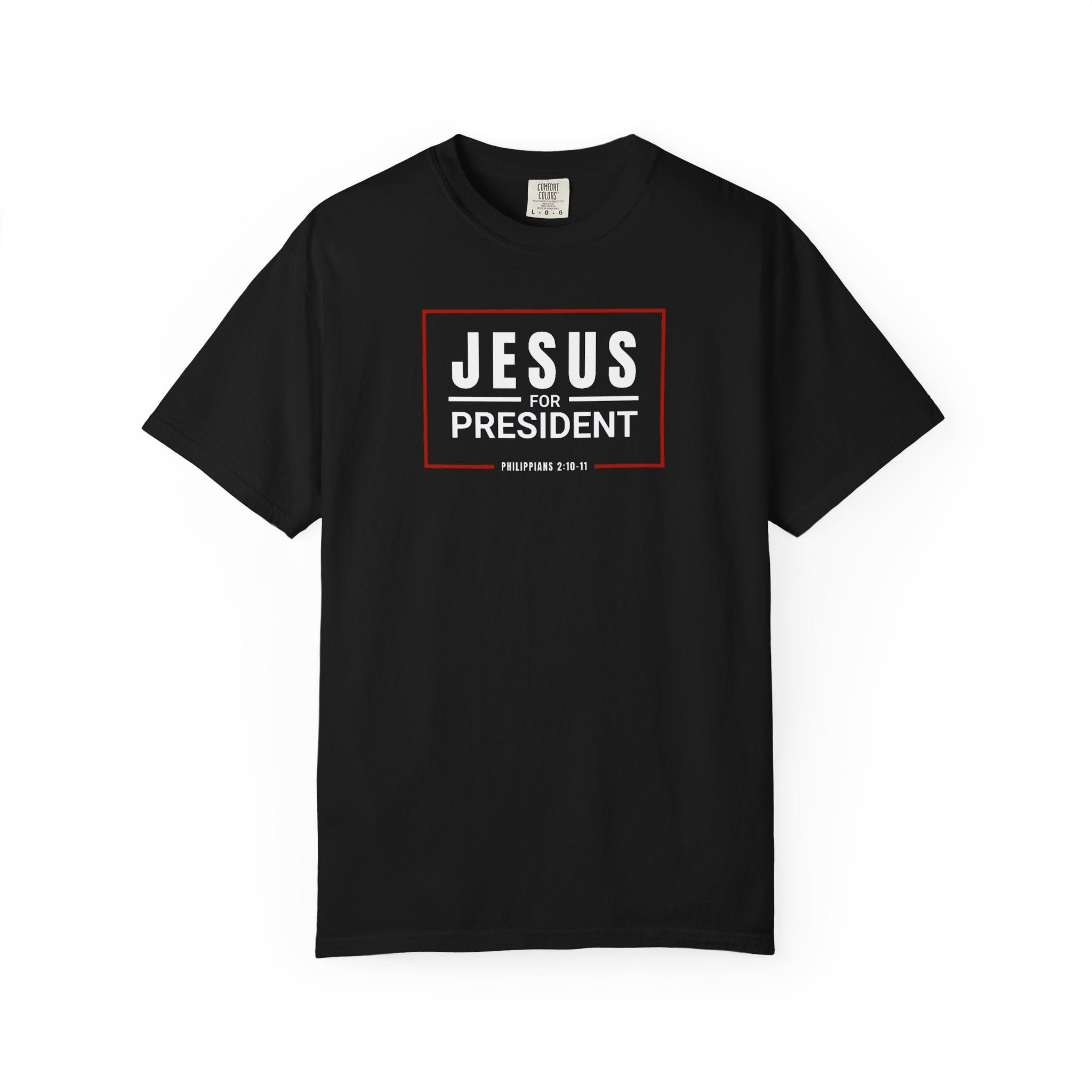 Jesus For President | Unisex Tee