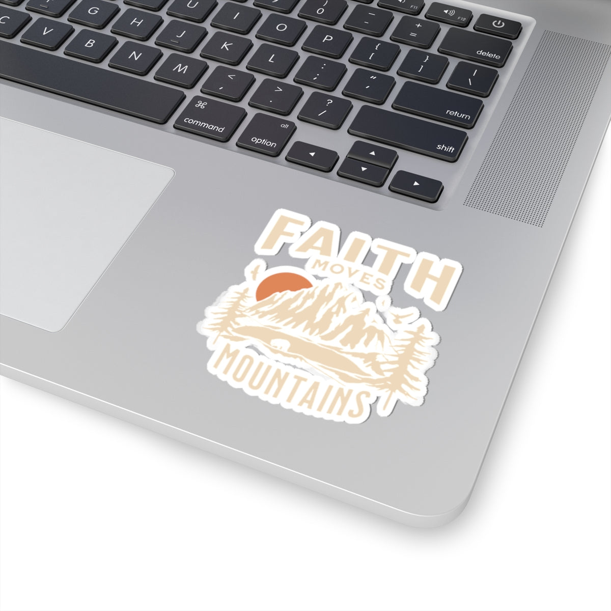 Faith Moves Mountains Sticker