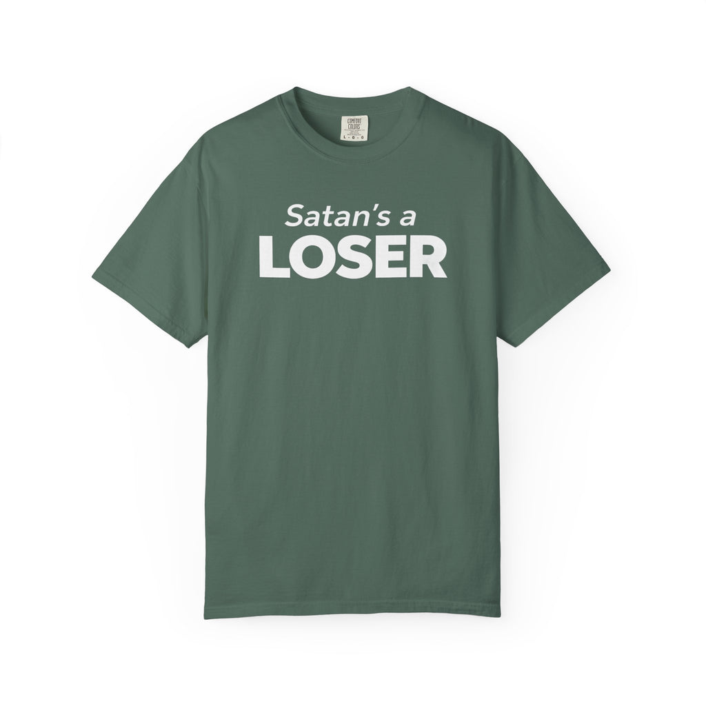 Satan's a Loser T-Shirt