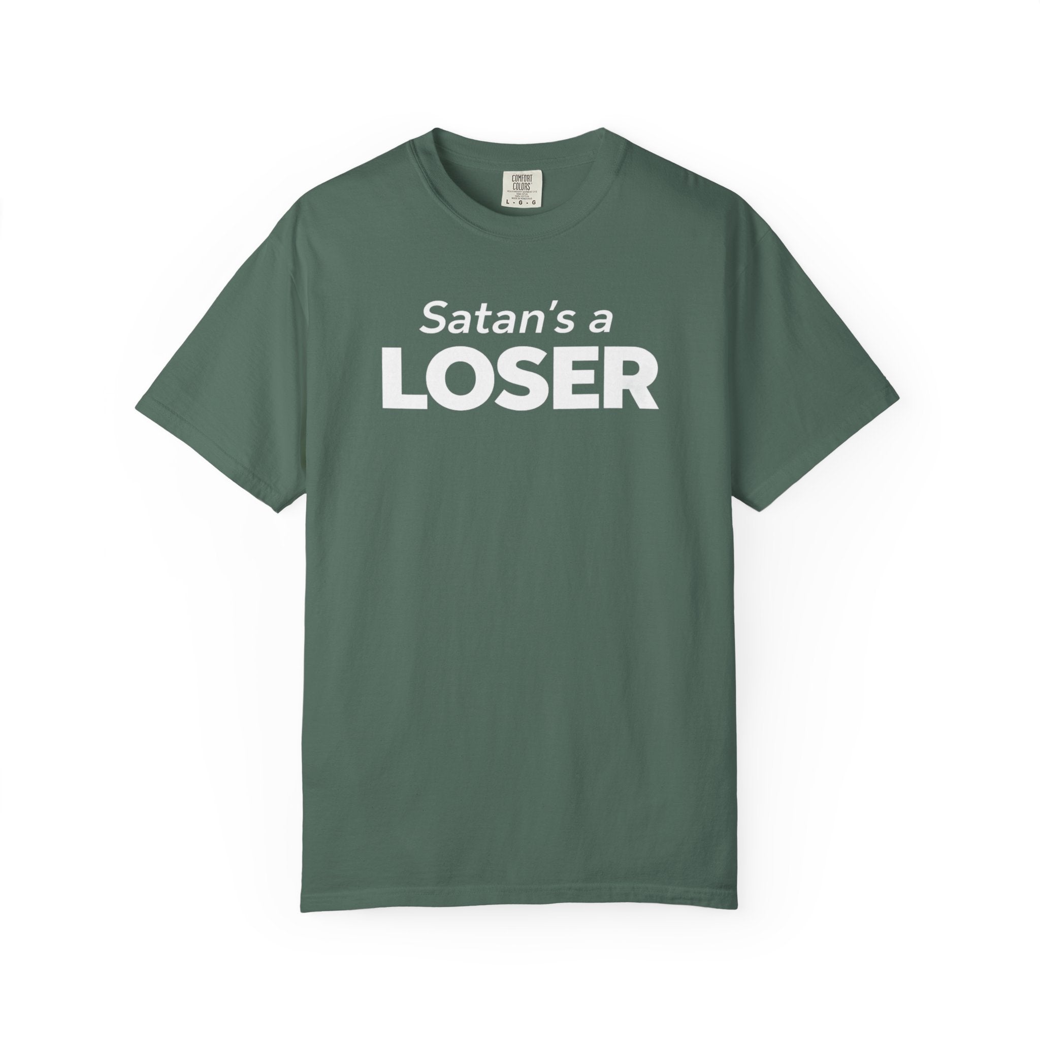 Satan's a Loser T-Shirt