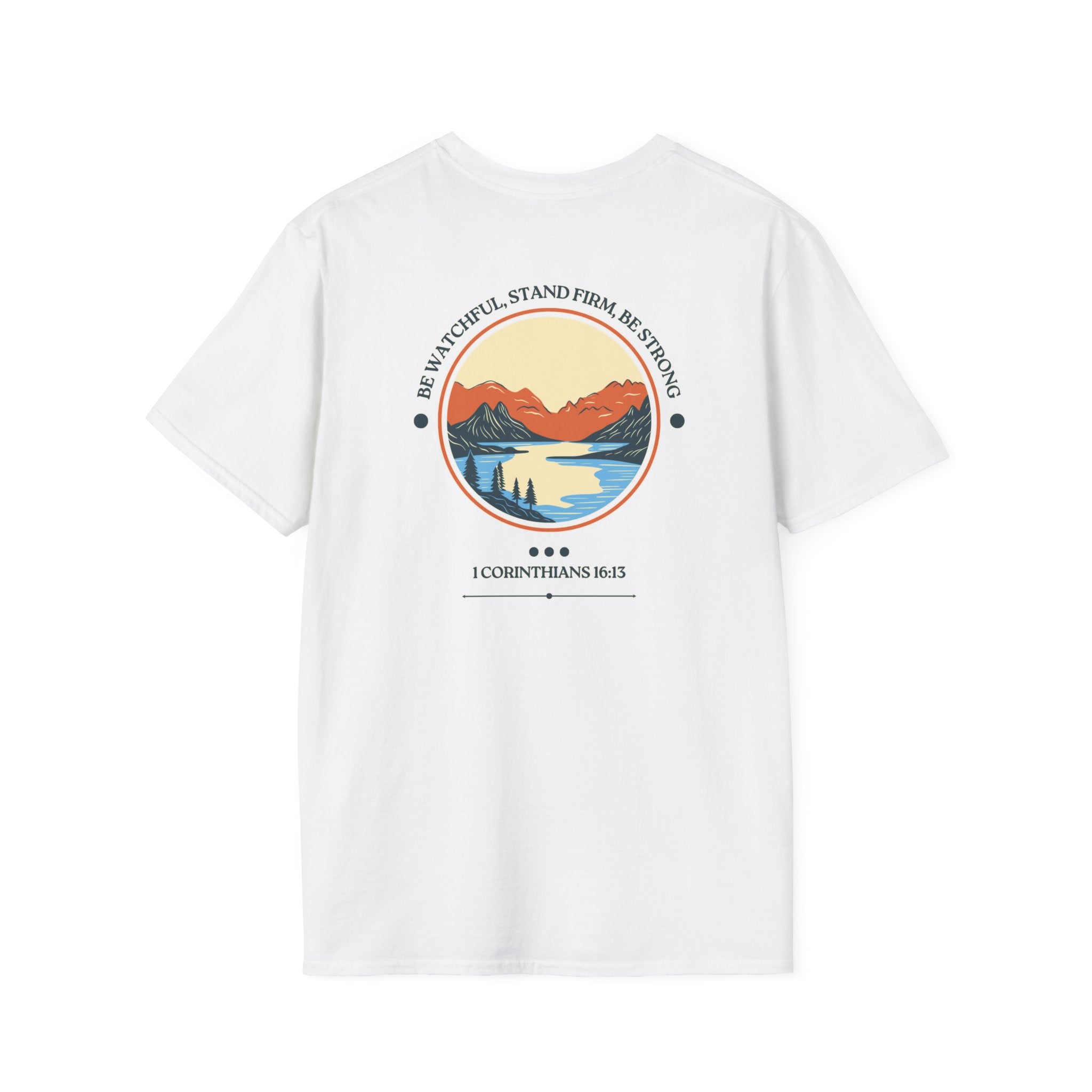 Be Watchful, Stand Firm, Be Strong | Unisex Tee