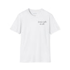 Jesus Calls Us All Unisex Tee