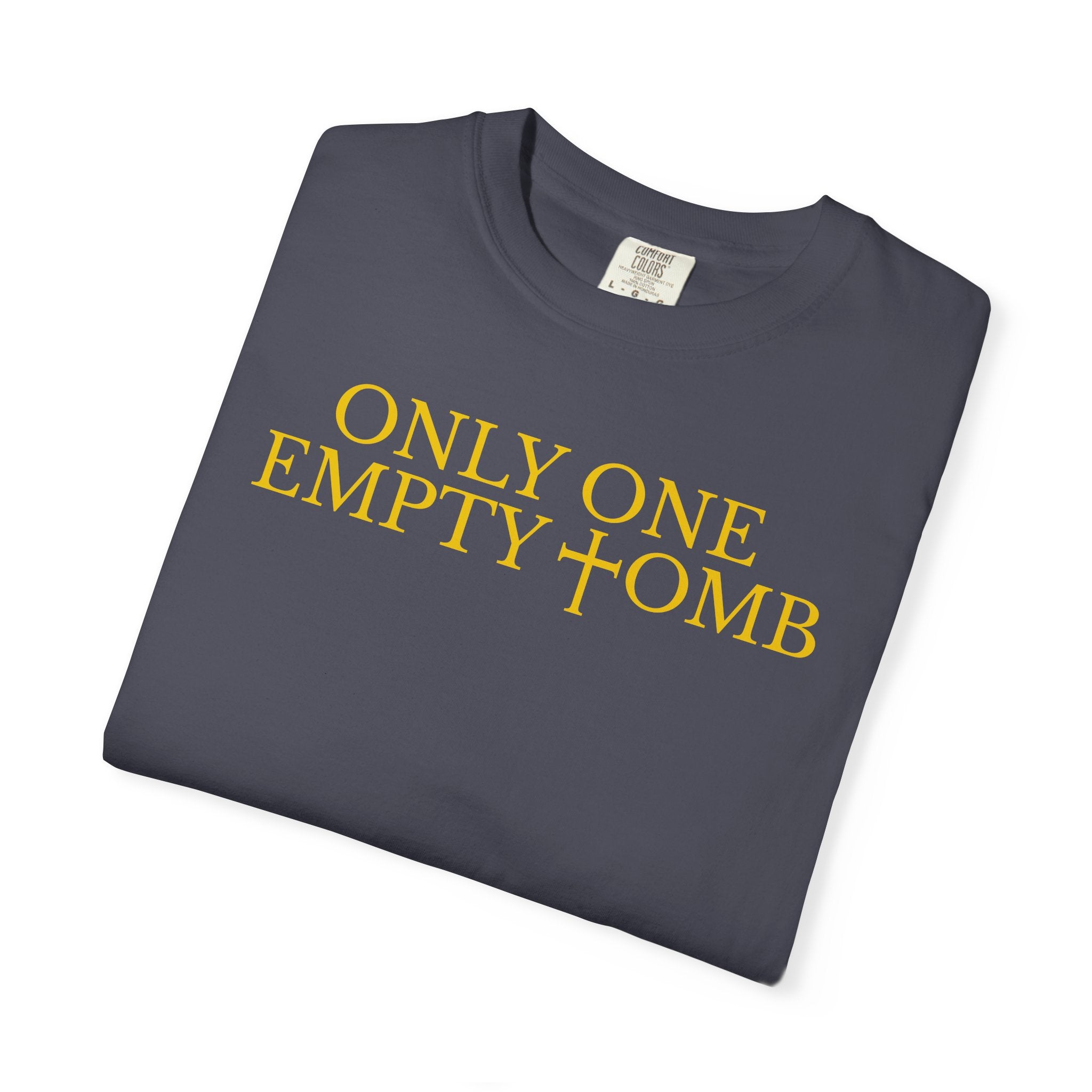 Only One Empty Tomb Tee