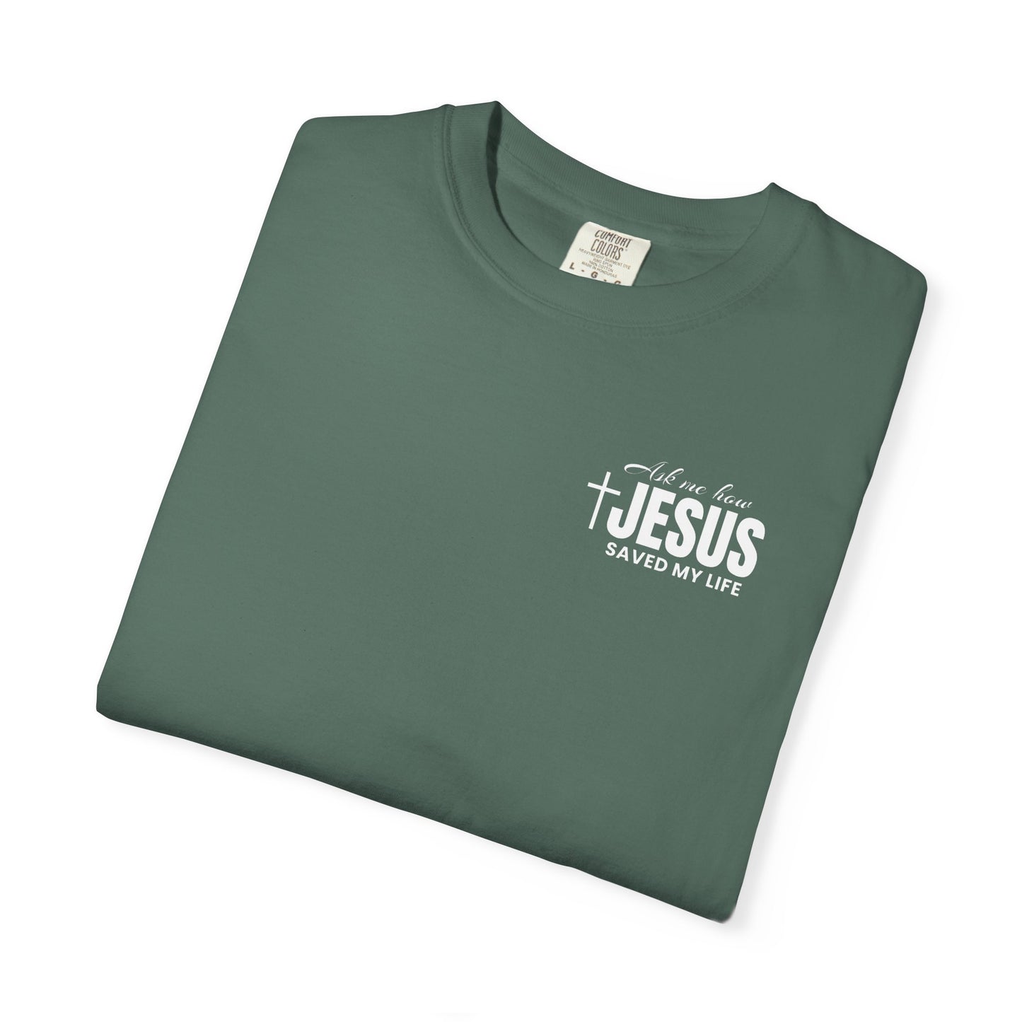 Jesus Saved my Life| Tee
