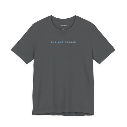 "You Are Enough" | Women's Tee