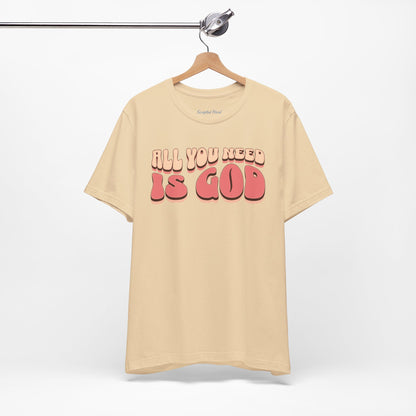 Women's "All You Need is God" Tee