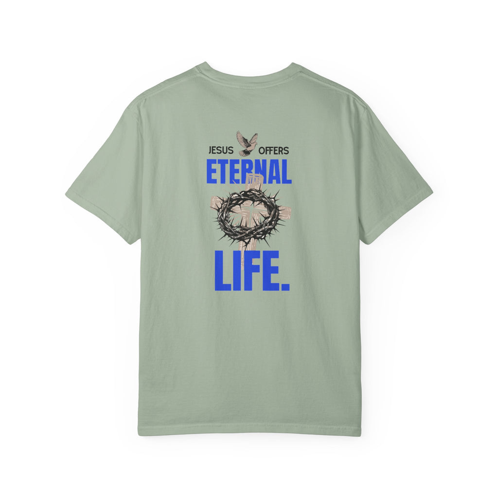 Jesus Offers Eternal Life Unisex T-Shirt