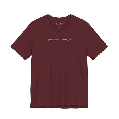 "You Are Enough" | Women's Tee