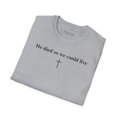 "So We Could Live" Unisex Tee