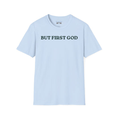 "But First God" | Collisions 3:2 Unisex Tee