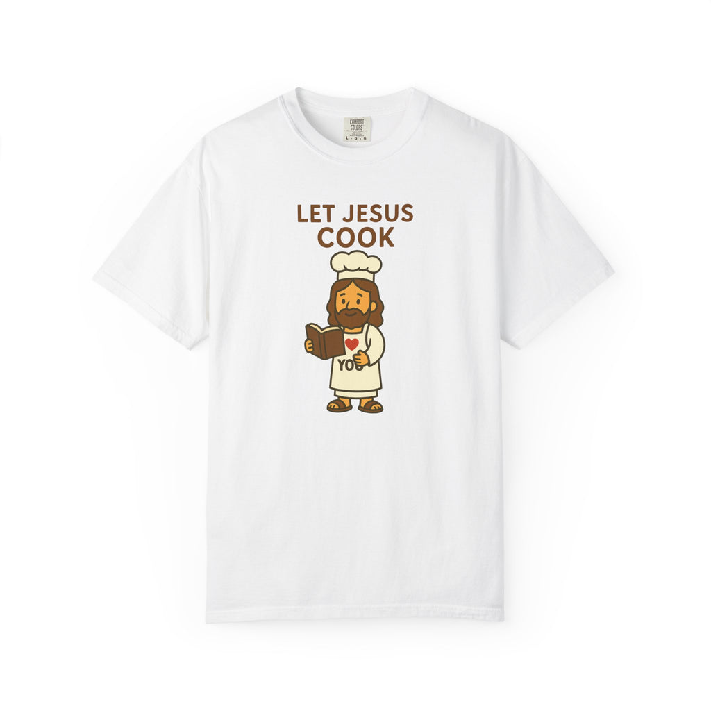 Let Jesus Cook | Unisex Tee