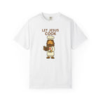 Let Jesus Cook | Unisex Tee