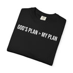 God's Plan > My Plan T-Shirt