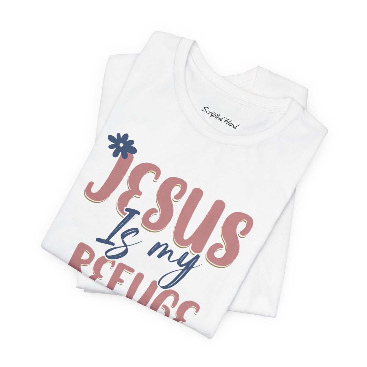 Jesus Is My Refuge Women's Tee