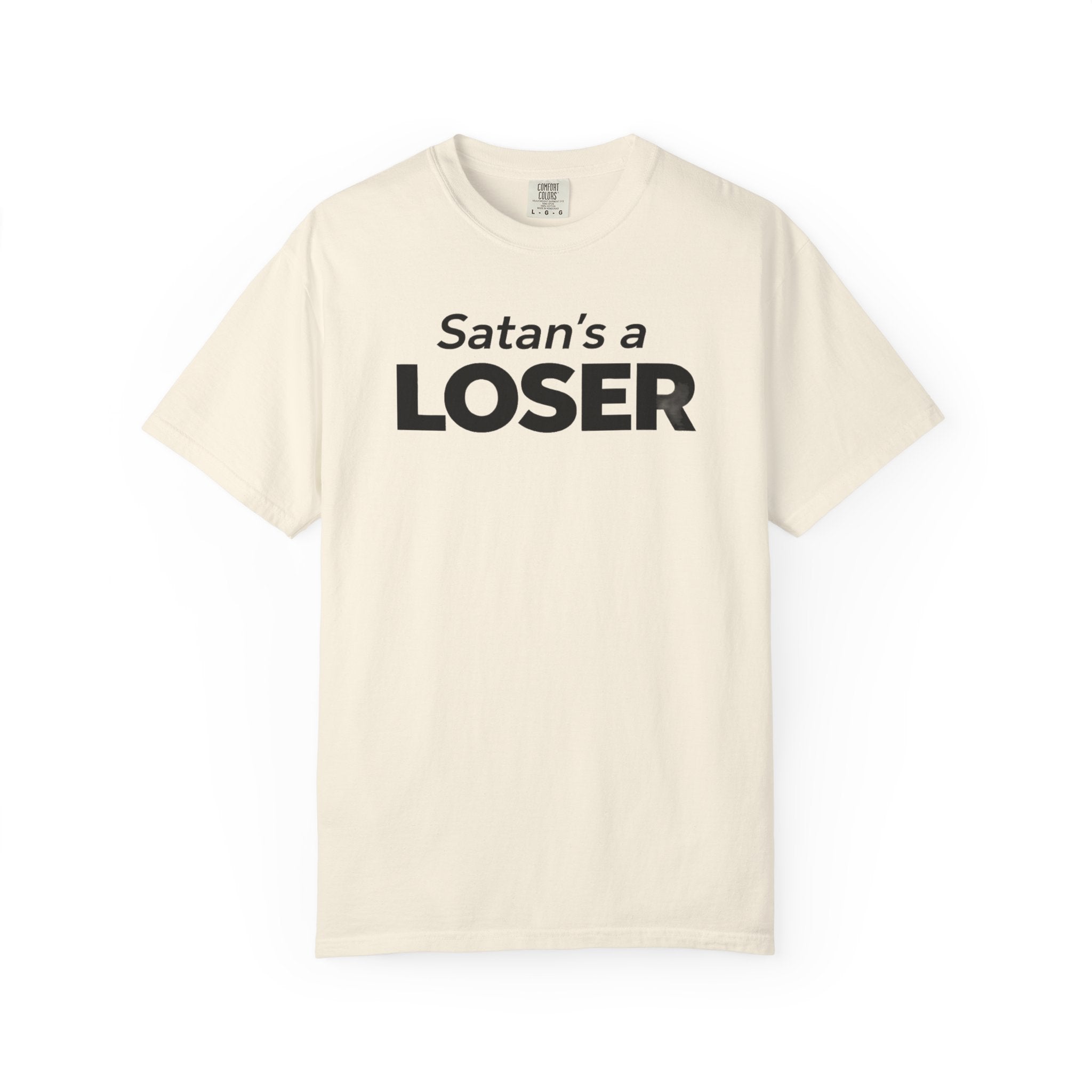 Satan's a Loser T-Shirt